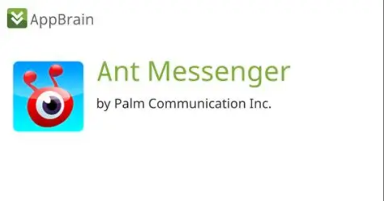 Ant Messenger安全加密通讯工具全解析官网功能详解、正版下载方法、隐私保护与多场景使用指南